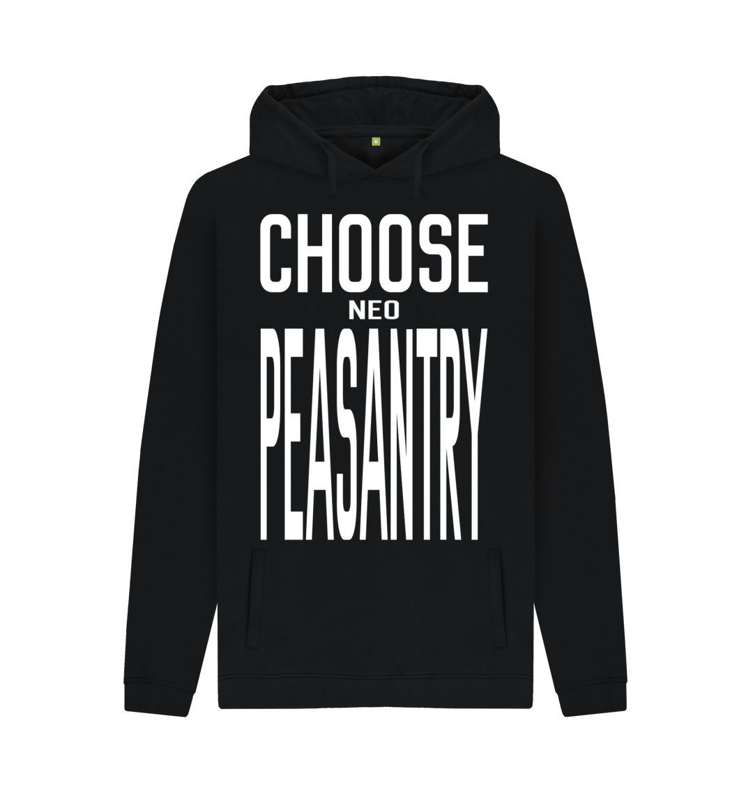 Choose Neo Peasantry unisex hoodie - Jed Phoenix of London