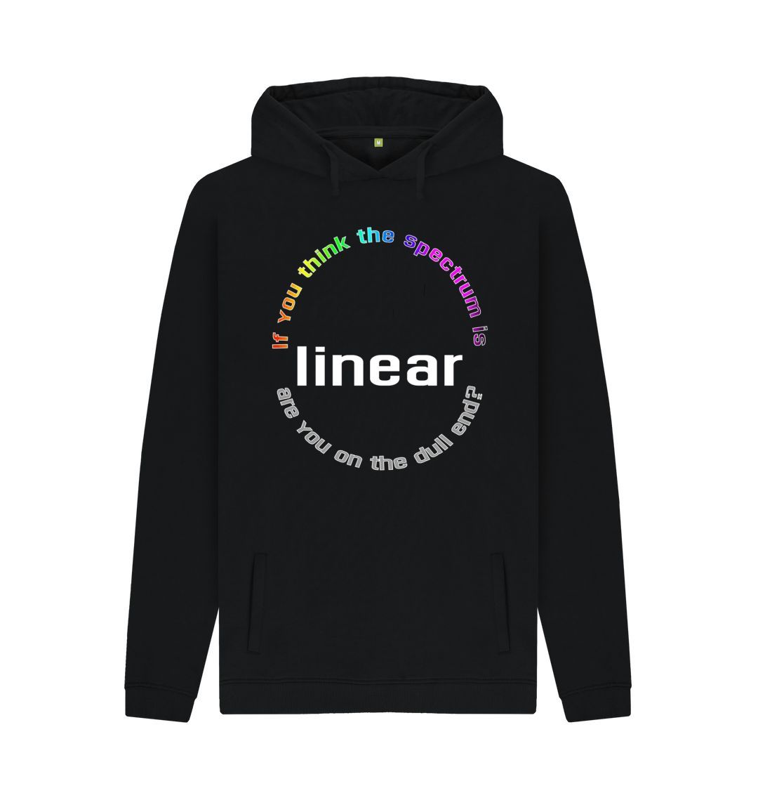 If You Think The Spectrum Is Linear unisex hoodie - Jed Phoenix of London