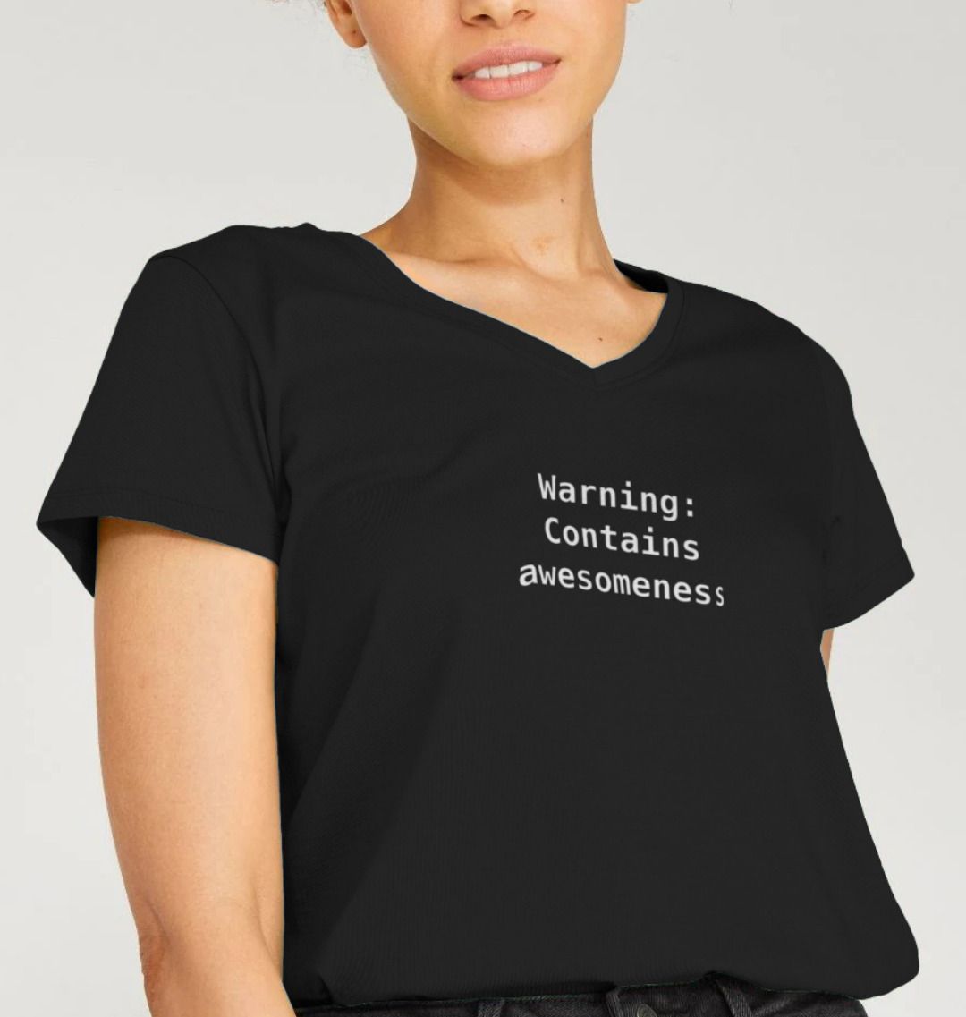 Warning: Contains awesomeness womens fit V neck T-shirt
