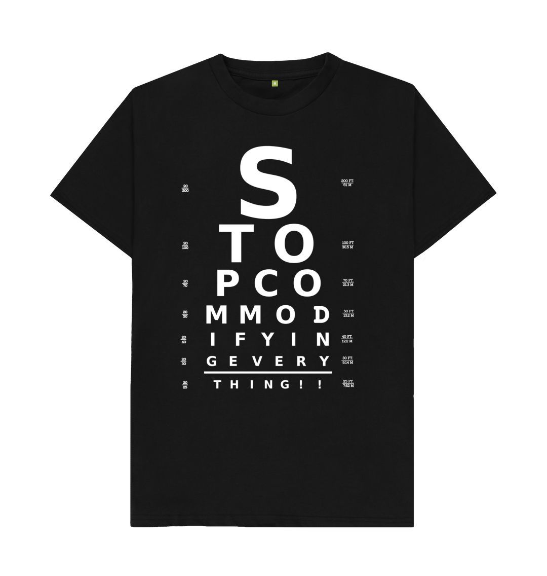 Black Stop Commodifying Everything unisex T-shirt