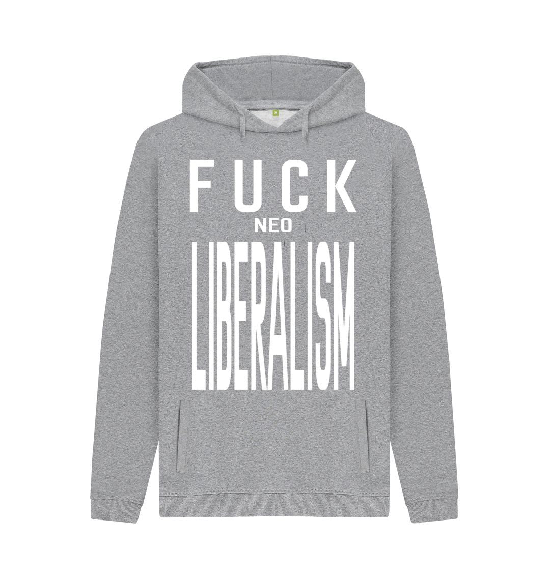 Light Heather Fuck Neo Liberalism unisex hoodie