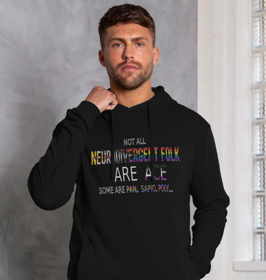 Neurodivergent Folk Are Ace unisex hoodie