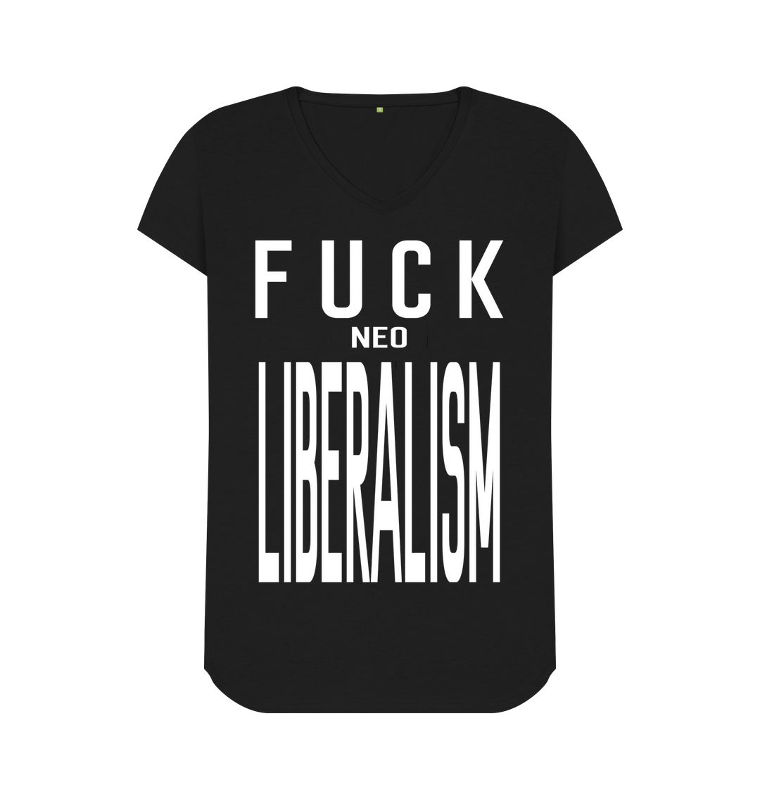 Black Fuck Neo Liberalism womens fit V neck T-shirt