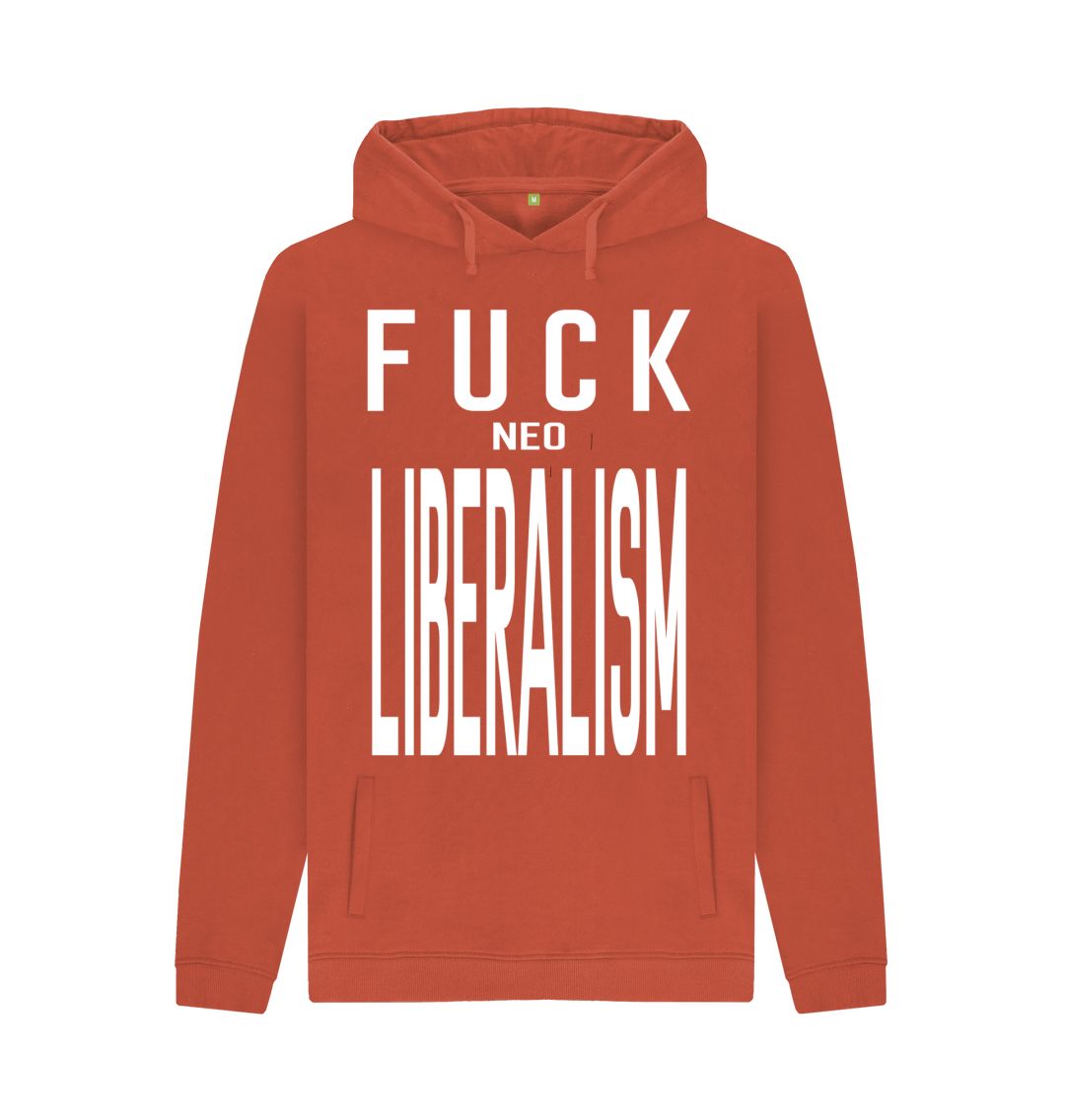 Rust Fuck Neo Liberalism unisex hoodie